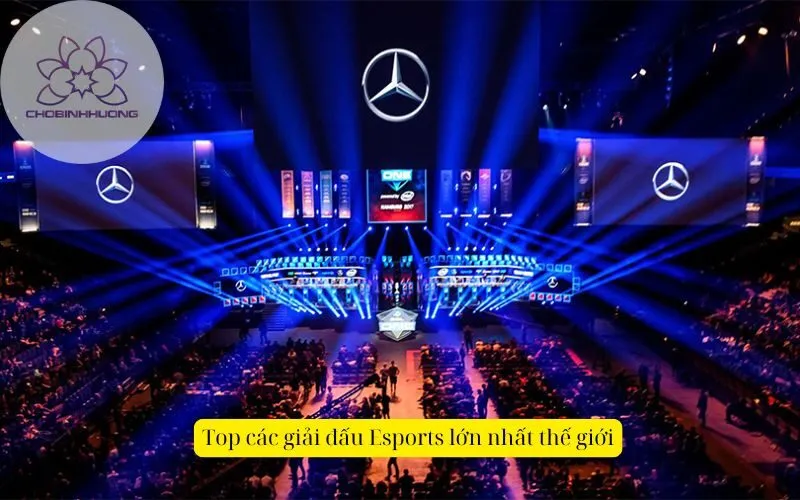 Top các giải đấu Esports lớn nhất thế giới