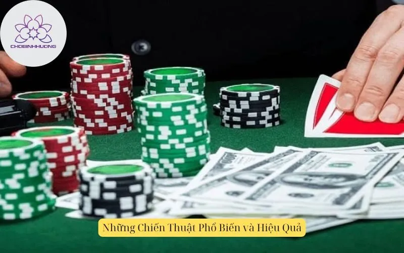 Những Chiến Thuật Phổ Biến và Hiệu Quả