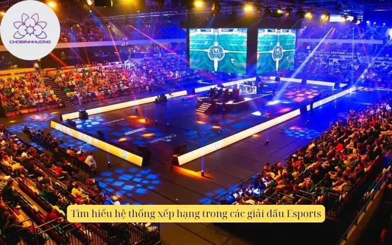 Tìm hiểu hệ thống xếp hạng trong các giải đấu Esports