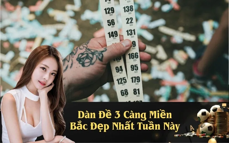 Dàn Đề 3 Càng Miền Bắc Đẹp Nhất Tuần Này