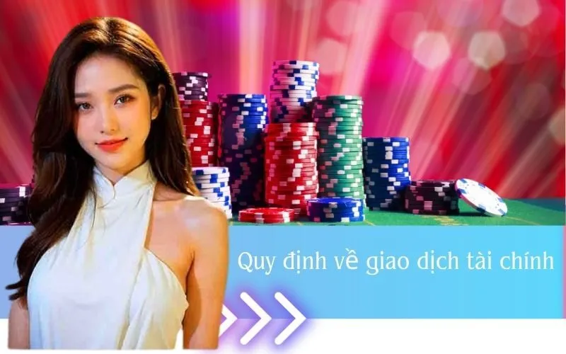 Quy định về giao dịch tài chính